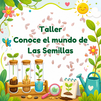 Taller Conoce el mundo de las semillas