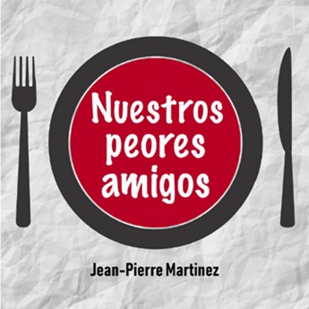 Nuestros Peores Amigos
