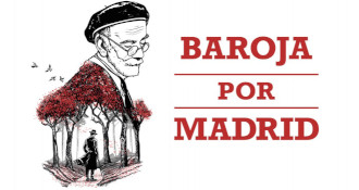 Baroja por Madrid