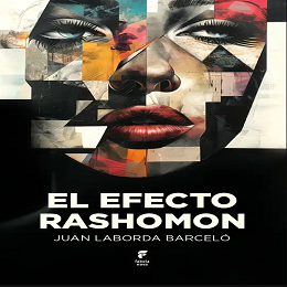 'El Efecto Rashomon' de Juan Laborda Barceló