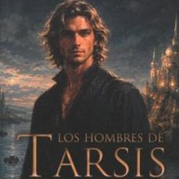 'Los hombres de Tarsis' de María del Pilar Ángeles Gutiérrez Nuez