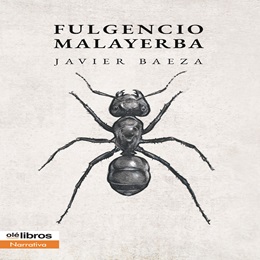 Fulgencio Malayerba de Javier Baeza