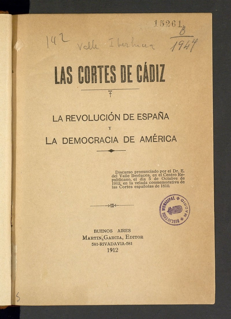 Las Cortes de Cádiz, la revolución de España y la democracia en América