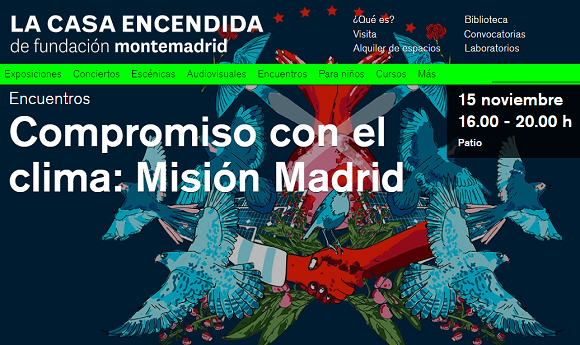 Compromiso con el clima: Misión Madrid, en la casa encendida