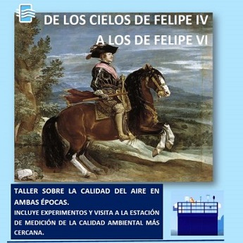 Talleres de calidad del aire Centro Cultural La Vaguada (Fuencarral – El Pardo): De los cielos de Felipe IV a los de Felipe VI