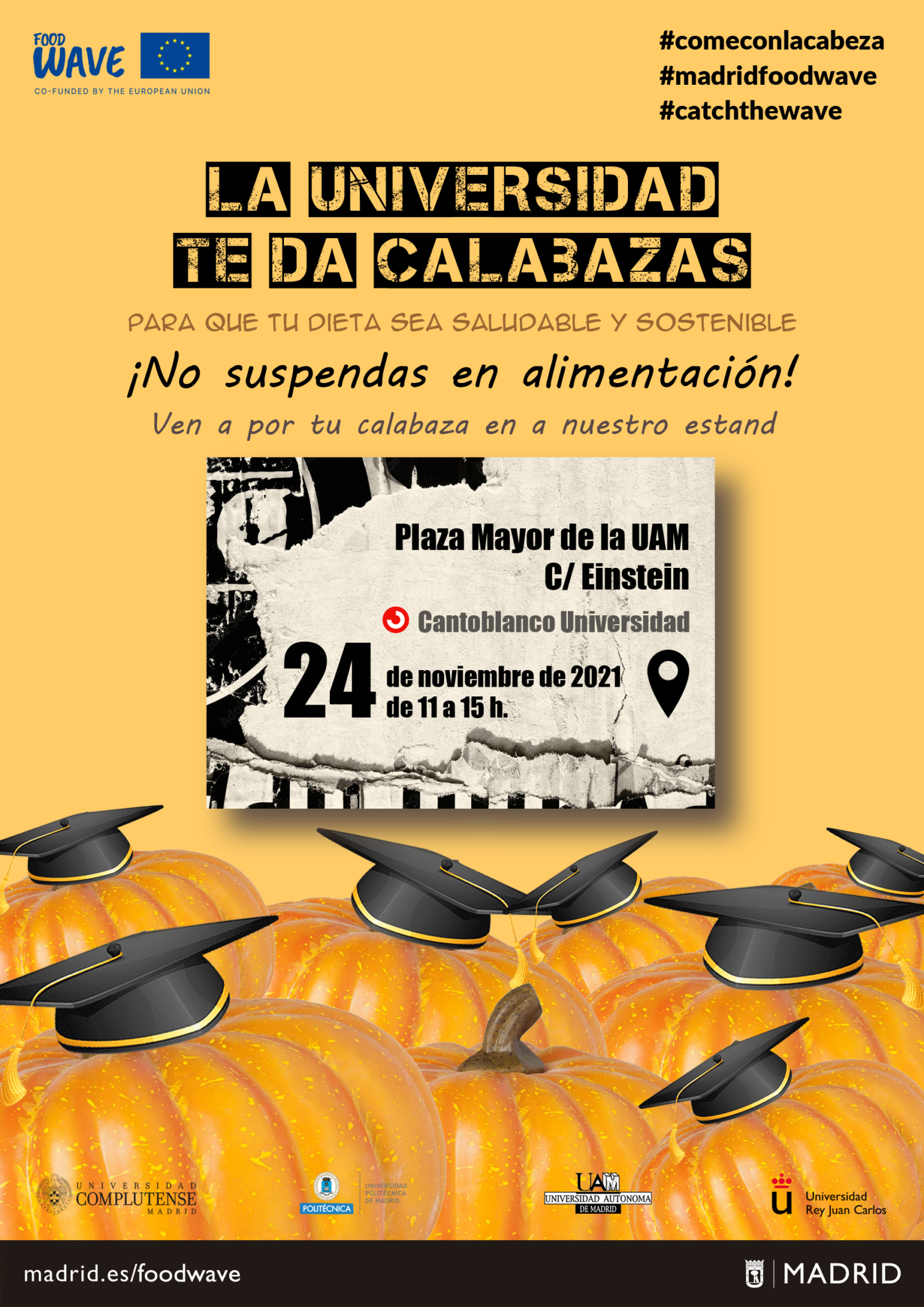 Cartel "La universidad te da calabazas