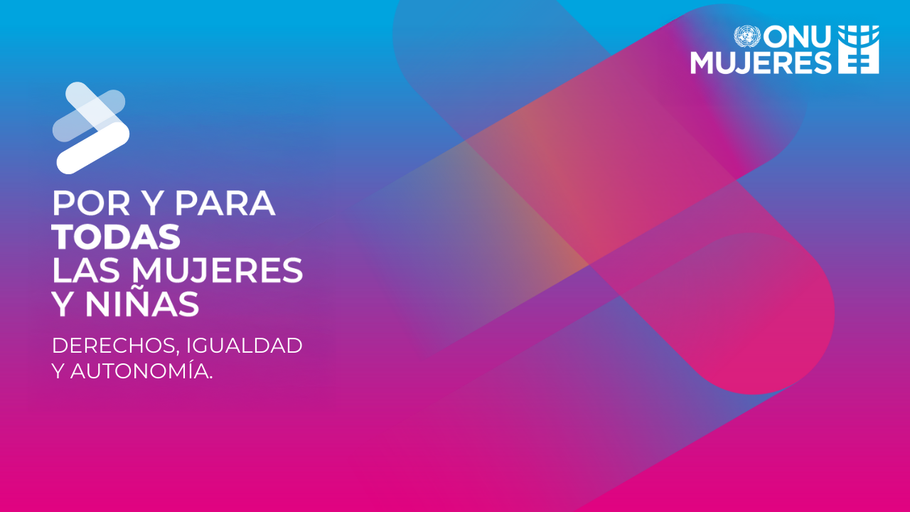 Por y para todas las mujeres. Campa&ntilde;a 8M 2025 ONU