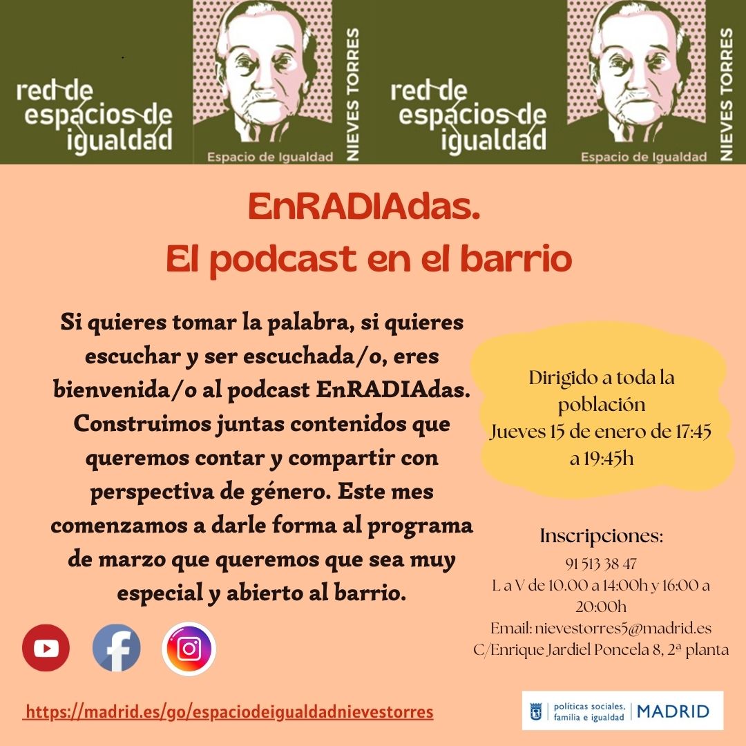 enradiadas. el podcast en el barrio. dirigido a poblaci&oacute;n general