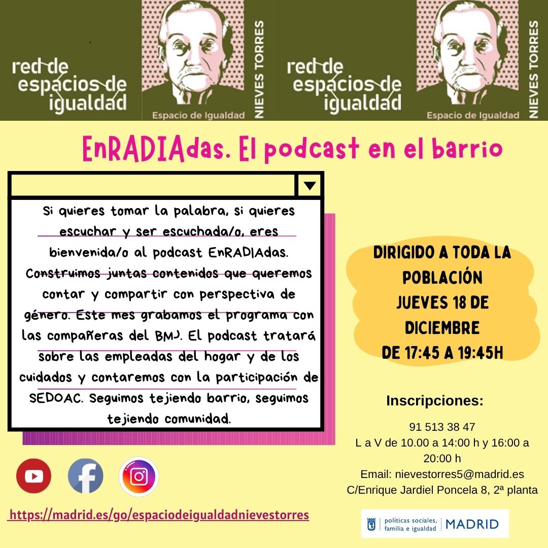 enradiadas. el podcast en el barrio. dirigido a población general