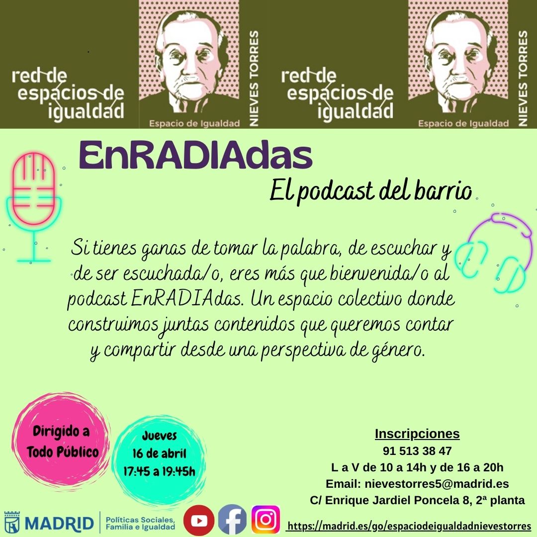 enradiadas. el podcast en el barrio. dirigido a poblaci&oacute;n general