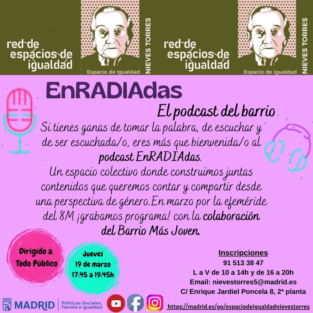 enradiadas. el podcast en el barrio. dirigido a poblaci&oacute;n general