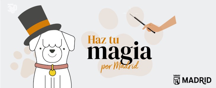 Imagen de perro con chistera al lado del lema de Haz Tu magia por Madrid, enmarcado en la campaña de recogida de excrementos caninos